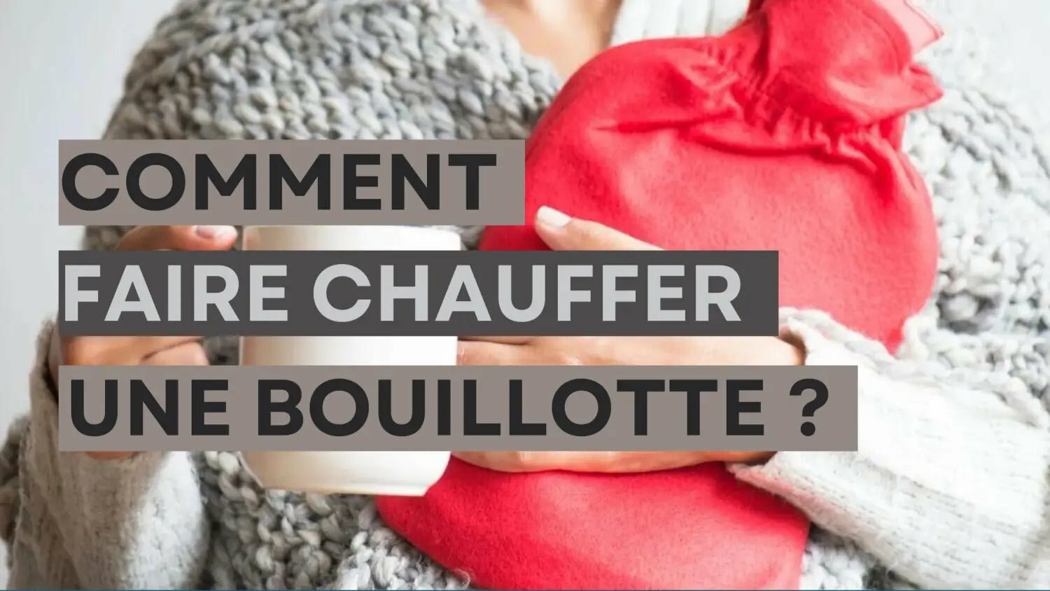 Comment Faire Une Bouillotte Maison Au Blé